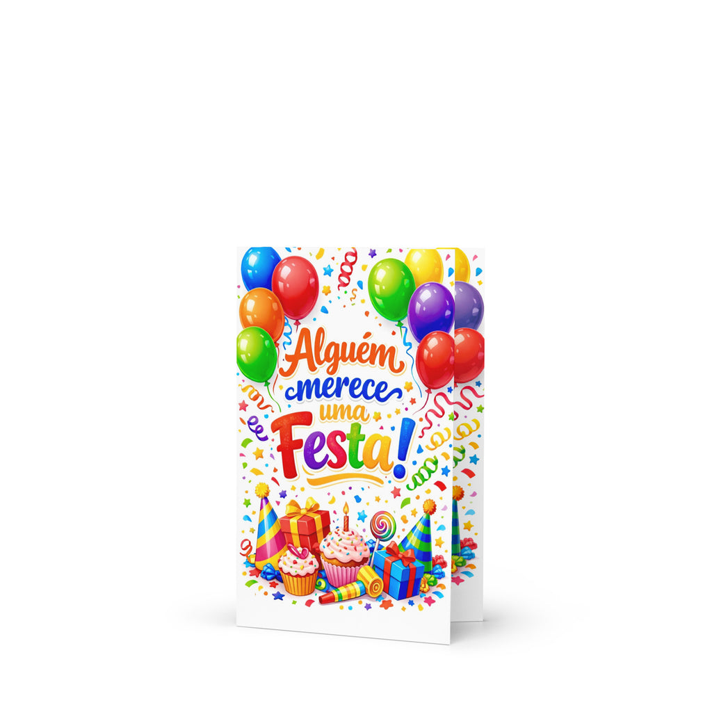 Cartão de Aniversário Colorido com Balões A5 (14,8 x 21 cm) – Alguém Merece uma Festa! | Loucos por Cartões