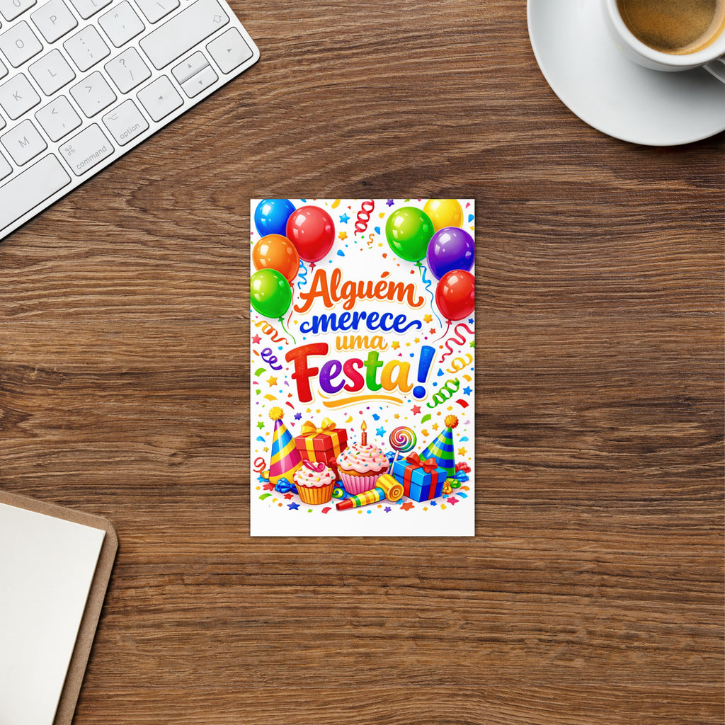 Cartão de Aniversário Colorido com Balões A5 (14,8 x 21 cm) – Alguém Merece uma Festa! | Loucos por Cartões