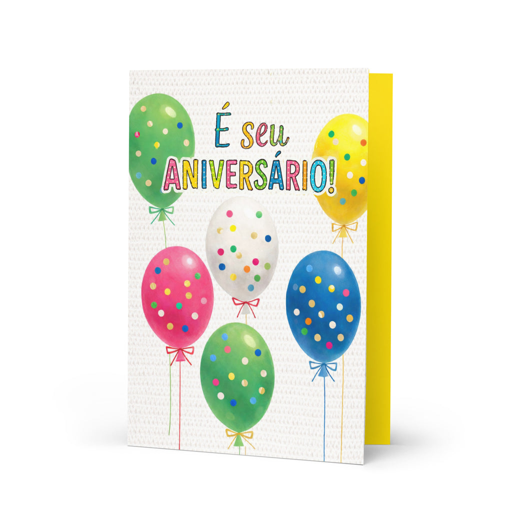 Cartão de Aniversário Colorido com Balões A5 (14,8 x 21 cm) – É Seu Aniversário! | Loucos por Cartões